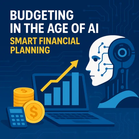 Budgeting in the Age of AI: Smart Financial Planning